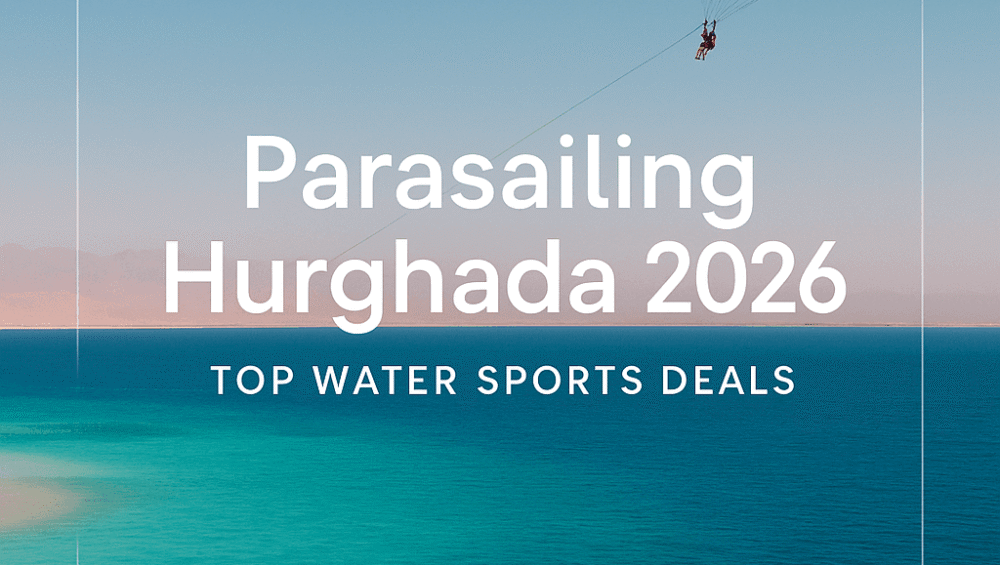 20. Parasailing Hurghada 2026: Top Water Sports Deals